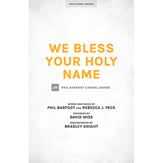 We Bless Your Holy Name SATB choral sheet music cover